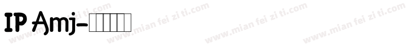 IP Amj字体转换